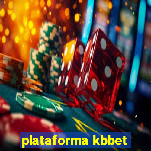 plataforma kbbet